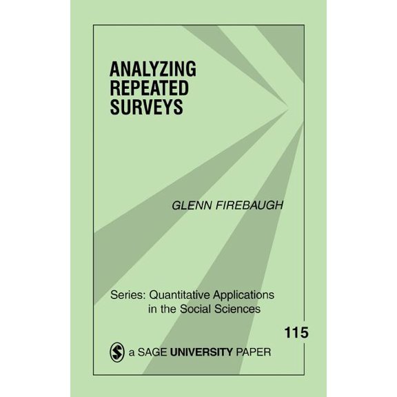 Quantitative Applications in the Social  Analyzing Repeated Surveys, Book 115, (Paperback)