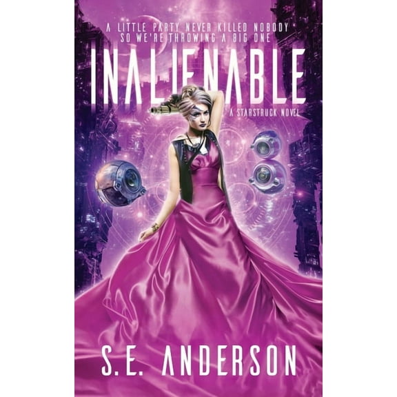Starstruck Saga Inalienable, Book 7, (Paperback)