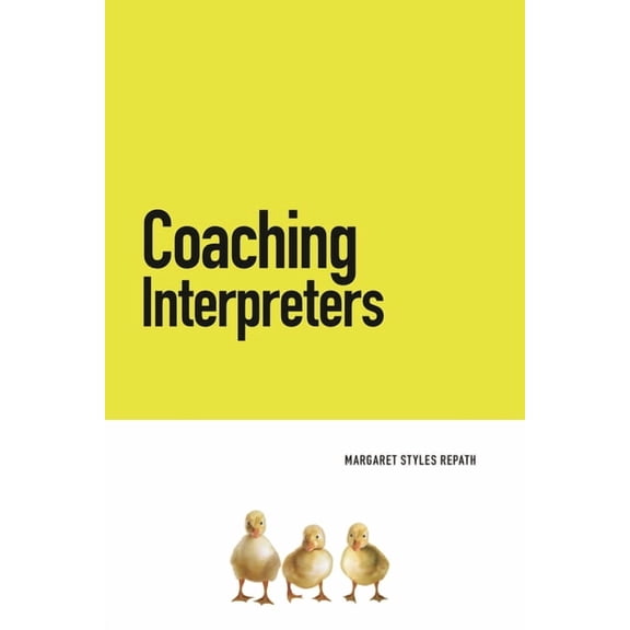 National Association for Interpretation Coaching Interpreters, (Paperback)