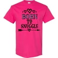 thumbnail image 3 of Inktastic Born to Snuggle T-Shirt, 3 of 5