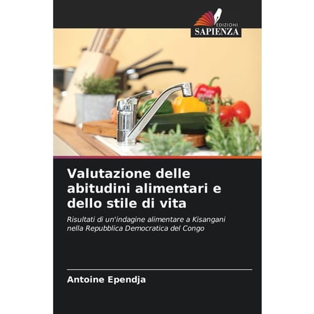 Valutazione delle abitudini alimentari e dello stile di vita (Paperback)