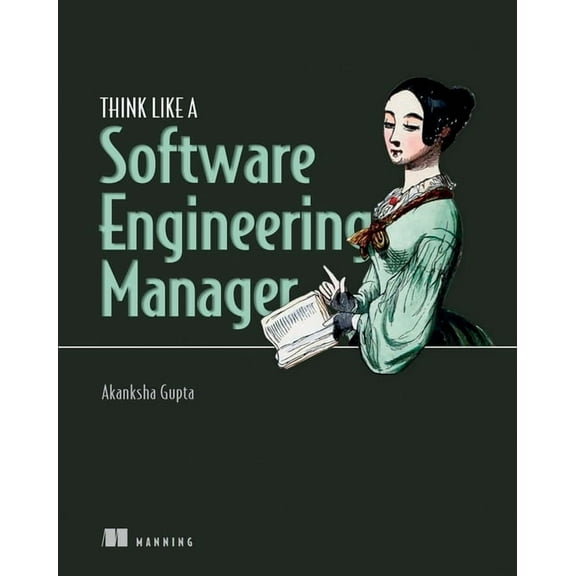 Think Like a Software Engineering Manager, (Paperback)