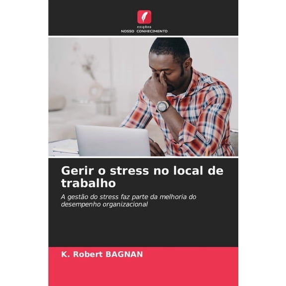 Gerir o stress no local de trabalho, (Paperback)