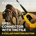thumbnail image 5 of Dogtra PATHFINDER2 MINI Additional GPS Dog Tracking and Dog Training Collar - Black, 5 of 8