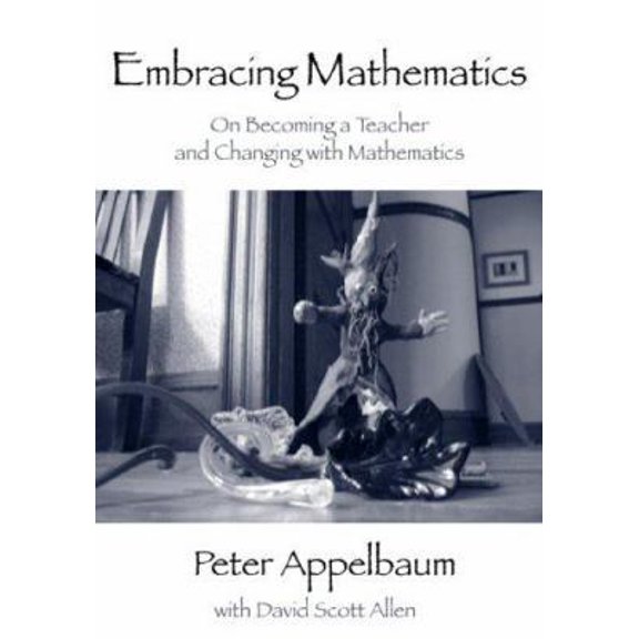 Pre-Owned Embracing Mathematics (Paperback) 0415963850 9780415963855