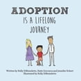 thumbnail image 1 of Pre-Owned Adoption Is a Lifelong Journey (Paperback) 0692797874 9780692797877, 1 of 1