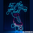 thumbnail image 2 of Glowneon Let The Good Times Roll Neon Sign, Roller Skates Led Light, 2 of 5