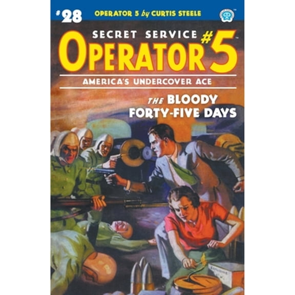 Operator 5: Operator 5 #28: The Bloody Forty-five Days (Paperback)