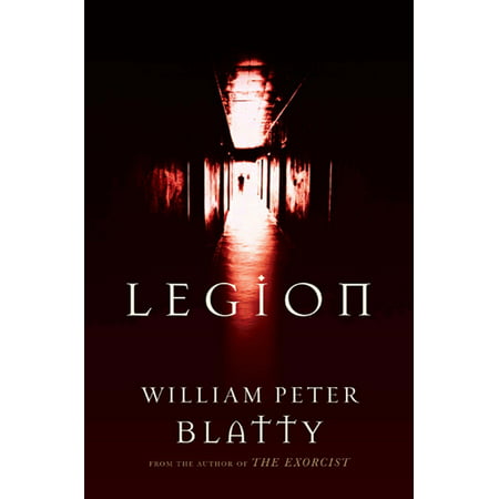 Legion : A Novel from the Author of The Exorcist
