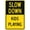 Warning Sign 3, variant on Slow 5 MPH Children Playing Sign II - 8"x12" Aluminum Metal Sign, Fade Resistant, Kids Play Zone Alert, Residential Safety Signage
