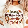 thumbnail image 2 of EmbroideredI’m My Mother‑in‑Law’s Favorite Child PNG | Funny Thanksgiving Design | Winter Family Quote | Sublimation Graphic for Shirts & Gifts..., 2 of 5