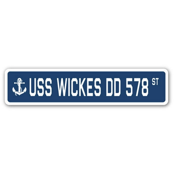 USS WICKES DD 578 Street Sign us navy ship veteran sailor gift