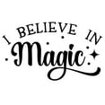 thumbnail image 1 of I Believe In Magic Love Hope Wonder Faith Sparkle Wall Decals for Walls Peel and Stick wall art murals Black Medium 18 Inch, 1 of 2