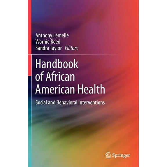 Handbook of African American Health: Social and Behavioral Interventions, (Hardcover)