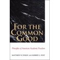 thumbnail image 1 of Pre-Owned For the Common Good: Principles of American Academic Freedom (Hardcover) 0300143540 9780300143546, 1 of 1