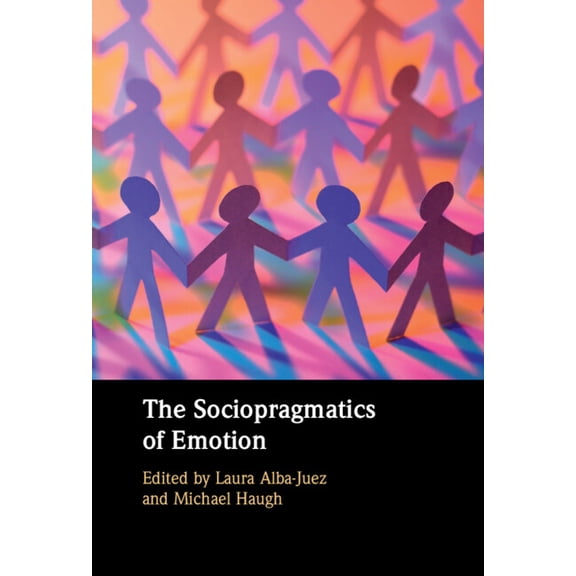 The Sociopragmatics of Emotion, (Hardcover)