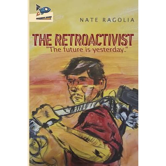 Pre-Owned The Retroactivist (Paperback) 0998712000 9780998712000