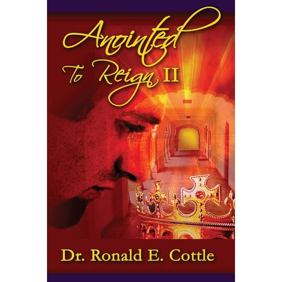 Anointed To Reign II (Paperback)