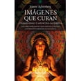 thumbnail image 1 of Libro Imagenes Que Curan Tapa Blanda, Autor Por Asignar, Editorial Por Asignar, 1 of 2