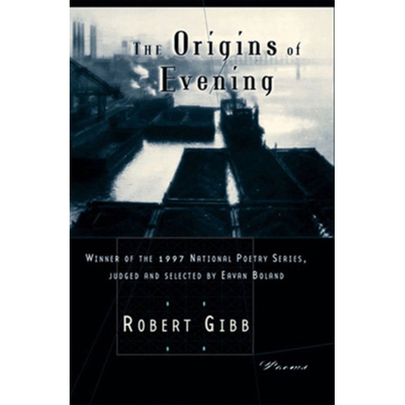 Pre-Owned The Origins of Evening: Poems (The National Poetry Series) (Hardcover) 0393046443 9780393046441