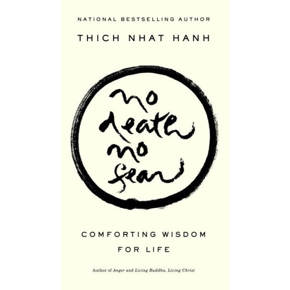 Pre-Owned No Death, No Fear: Comforting Wisdom for Life
