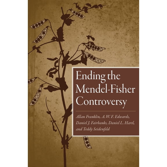 Ending the Mendel-Fisher Controversy, (Paperback)