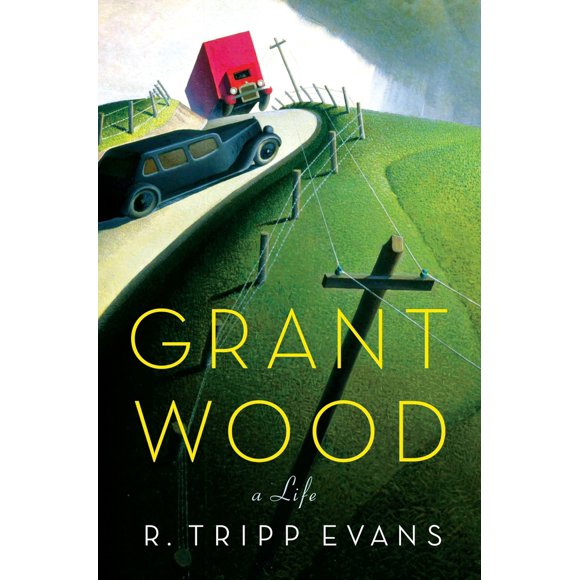 Pre-Owned Grant Wood: A Life (Hardcover) 030726629X 9780307266293