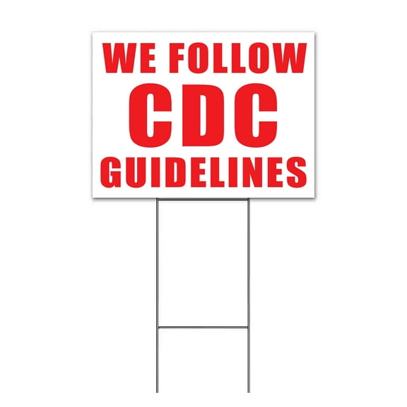 We Follow CDC Guidelines (18" x 24") Yard Sign, Includes Metal Step Stake
