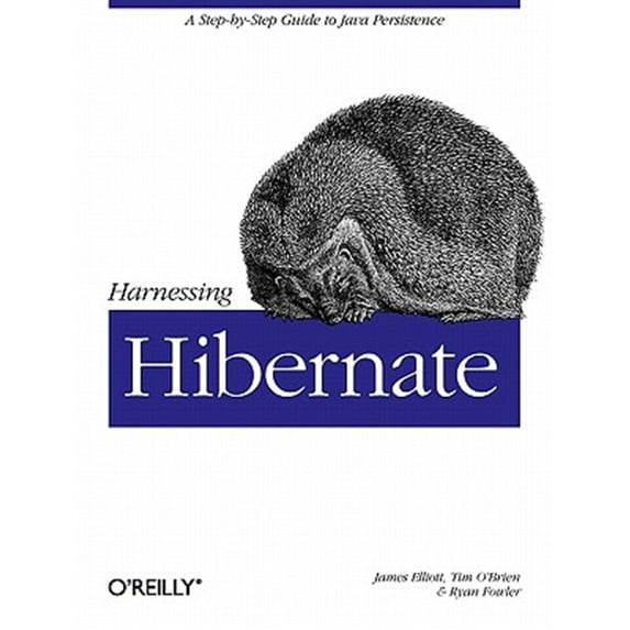 Pre-Owned Harnessing Hibernate: Step-By-Step Guide to Java Persistence (Paperback) 0596517726 9780596517724