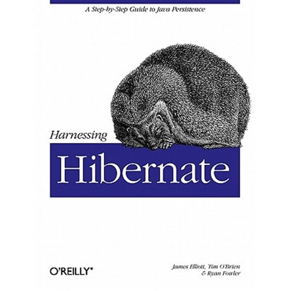 Pre-Owned Harnessing Hibernate: Step-By-Step Guide to Java Persistence (Paperback) 0596517726 9780596517724
