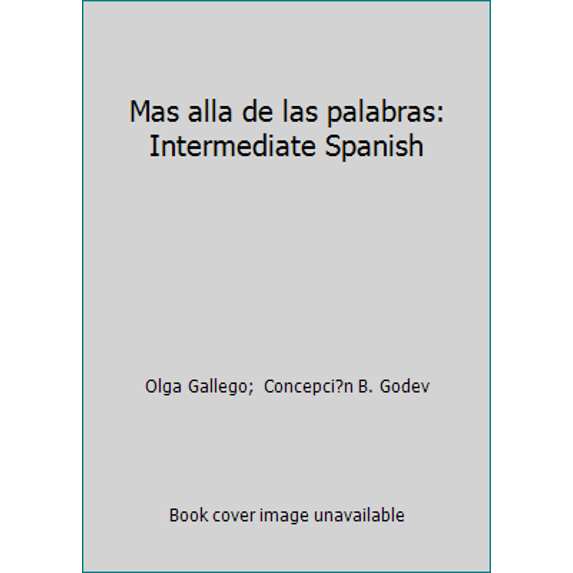 Pre-Owned Mas alla de las palabras: Intermediate Spanish (Paperback) 0471297623 9780471297628