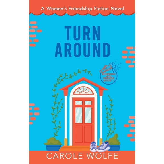 Running with Friends Turn Around, Book 1, (Paperback)