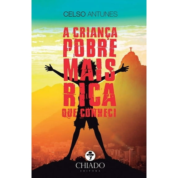 A Criança pobre mais rica que conheci (Paperback)