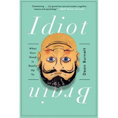 ISBN 9780393354119 - Idiot Brain: What Your Head Is Really ...