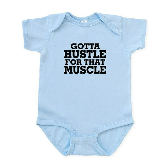 CafePress - Gotta Hustle For That Muscle Black Infant Bodysuit - Baby Light Bodysuit, Size Newborn - 24 Months