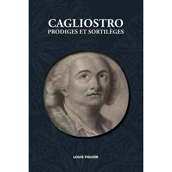 Cagliostro, Prodiges et Sortilèges (Paperback)
