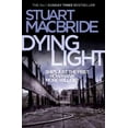 thumbnail image 1 of Dying Light, Stuart MacBride Paperback, 1 of 5