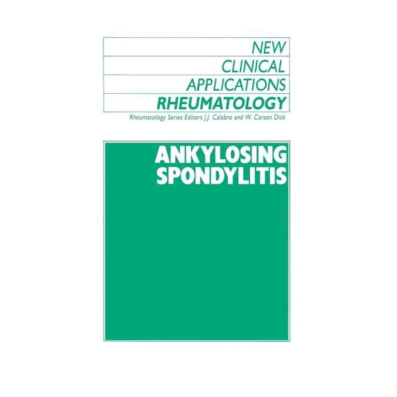 New Clinical Applications: Rheumatology Ankylosing Spondylitis, Book 1, (Paperback)