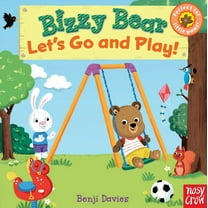 Bizzy Bear Bizzy Bear: Let's Go and Play: (Interactive Board Book about Playing at the Park for Toddlers - With Sturdy Tabs an, (Board Book)