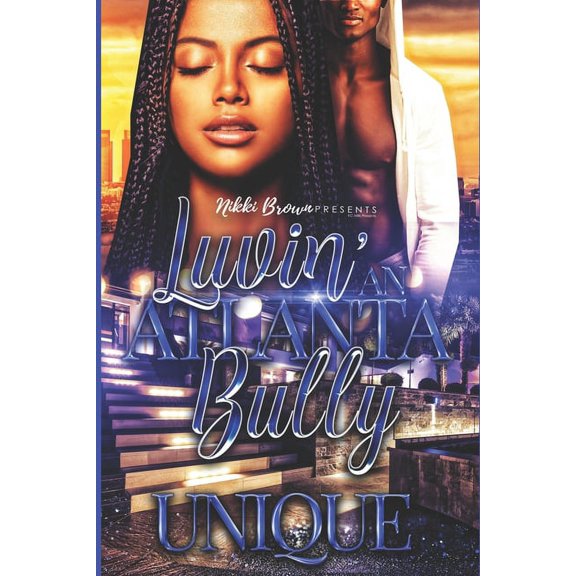 Luvin' An Atlanta Bully (Paperback)