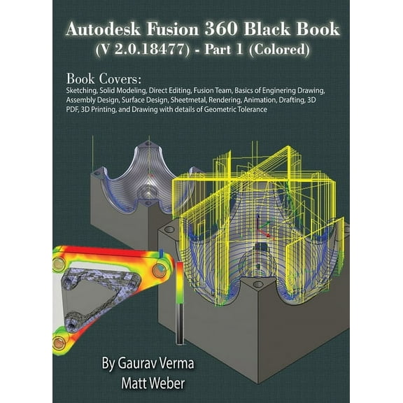 Autodesk Fusion 360 Black Book (V 2.0.18477) Part I, (Hardcover)