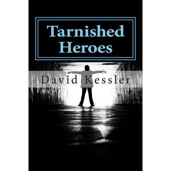 Tarnished Heroes, (Paperback)