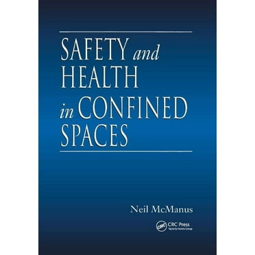 Safety and Health in Confined Spaces, (Paperback)