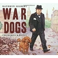 thumbnail image 1 of Pre-Owned War Dogs: Churchill &amp; Rufus, 9781580894142, 1580894143, Hardcover,, 1 of 1