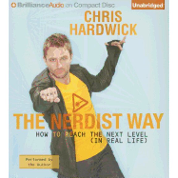 Pre-Owned The Nerdist Way: How to Reach the Next Level (in Real Life) (Audiobook) by Chris Hardwick, Chris Hardwick