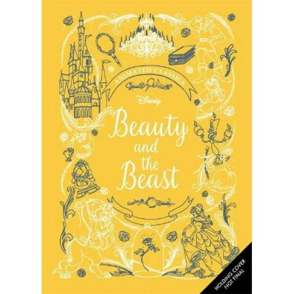 La Belle et la Bête (Disney Animé Classiques): un Livre Cadeau de Luxe du film Classique - Collectionnez-les Tous!