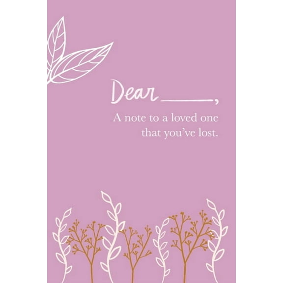 A Note to a Loved One That You've Lost, (Paperback)