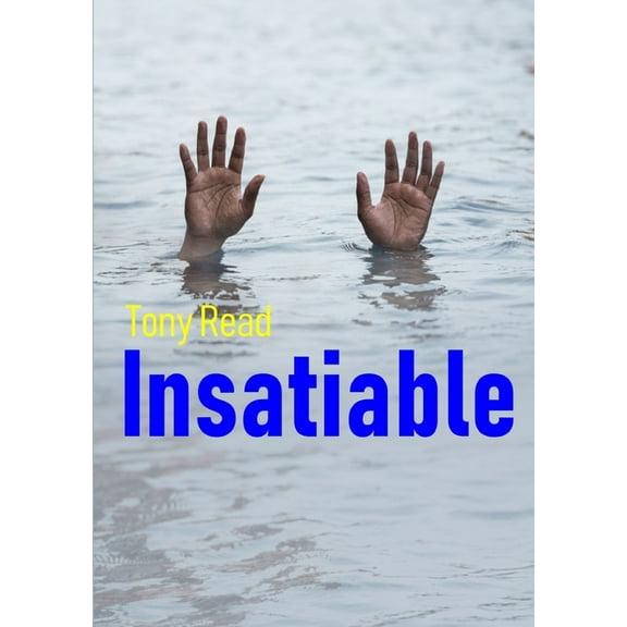 Insatiable, (Paperback)