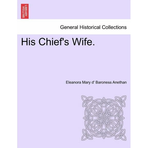 His Chief's Wife., (Paperback)