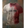 thumbnail image 3 of Im Fine Bloody Shirt Halloween Bloody Cloth Men Horror Tshirts Funny Shirts Gift, 3 of 4